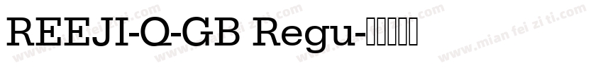 REEJI-Q-GB Regu字体转换